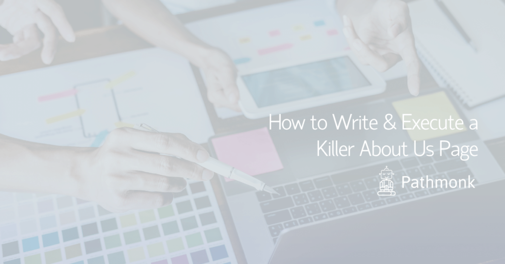 How to Write & Execute a Killer About Us Page